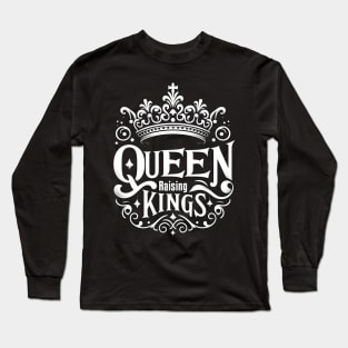 queen raising kings Long Sleeve T-Shirt